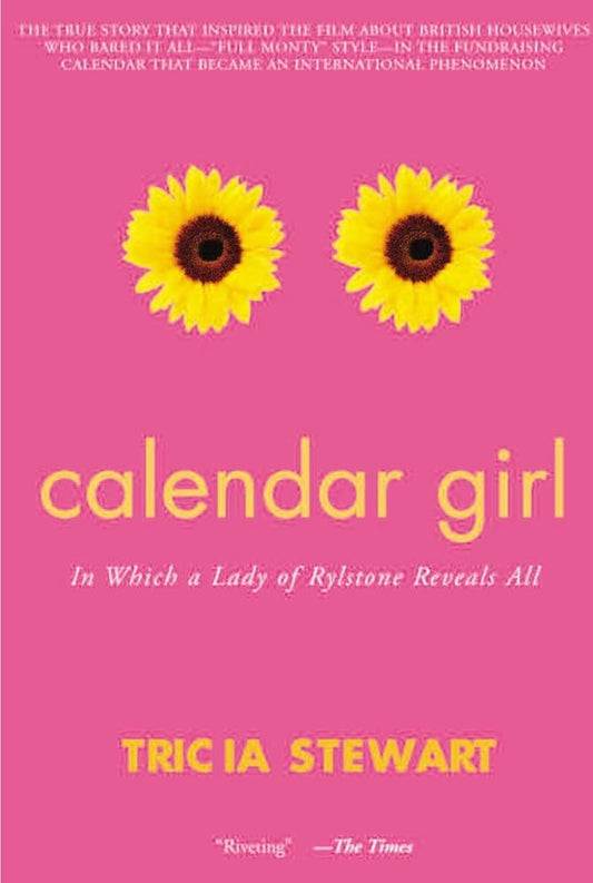 Calendar Girl: In Which a Lady of Rylstone Reveals All cover image