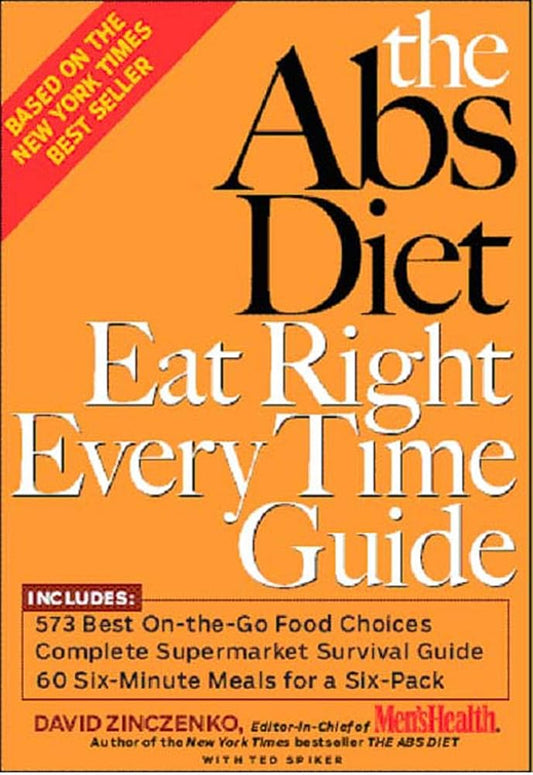 The Abs Diet Eat Right Every Time Guide cover image
