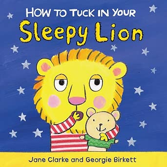 How to Tuck in Your Sleepy Lion cover image