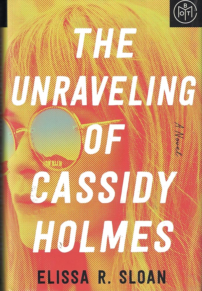 The Unraveling of Cassidy Holmes cover image