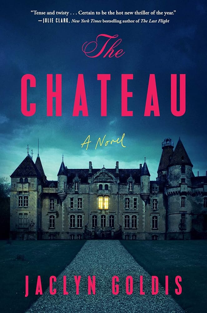 The Chateau: A Novel cover image