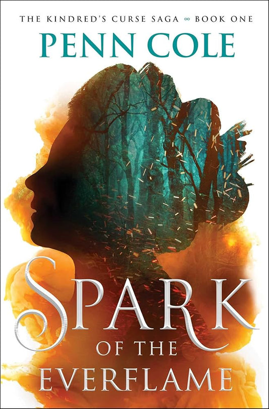 Spark of the Everflame: A Novel (The Kindredâ€™s Curse Saga) cover image