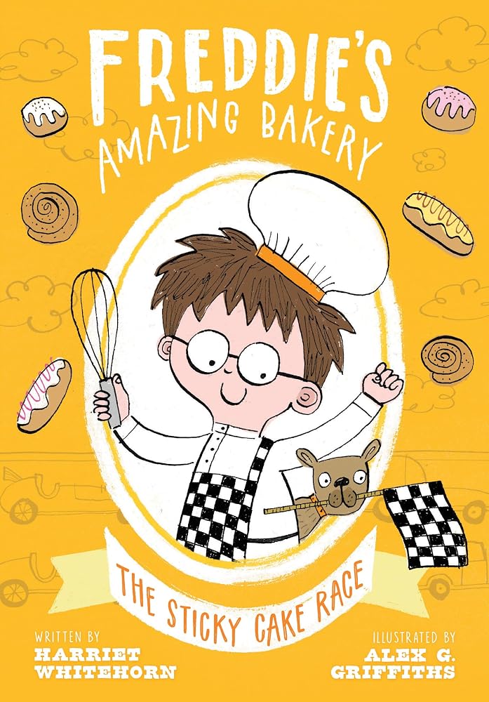 The Sticky Cake Race (Freddie's Amazing Bakery) cover image