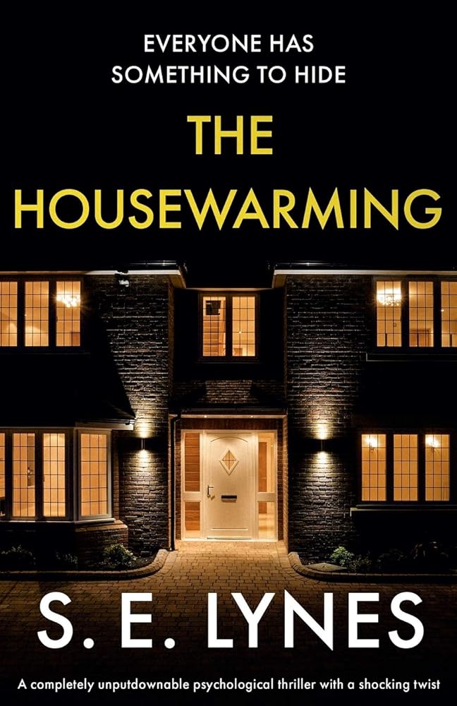The Housewarming: A completely unputdownable psychological thriller with a shocking twist cover image
