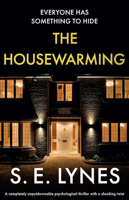 The Housewarming: A completely unputdownable psychological thriller with a shocking twist cover image