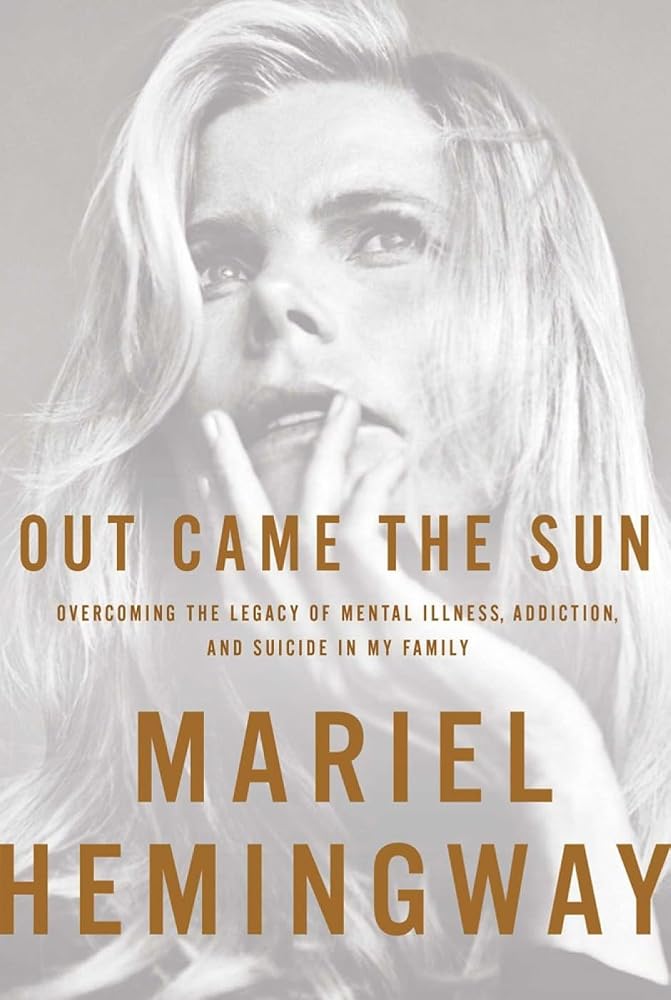 Out Came the Sun: Overcoming the Legacy of Mental Illness, Addiction, and Suicide in My Family cover image
