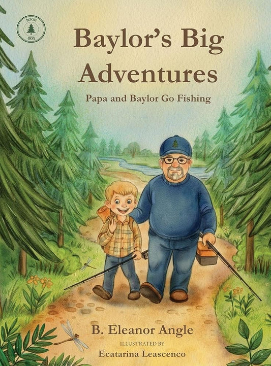 Baylor's Big Adventures - Papa and Baylor Go Fishing cover image