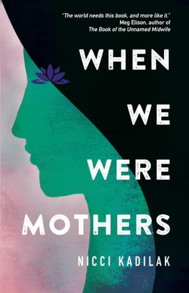 When We Were Mothers: A Novel cover image
