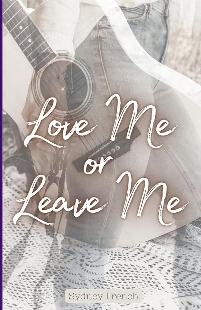 Love Me or Leave Me: Romance Novel, Contemporary Romance, Romance Books cover image