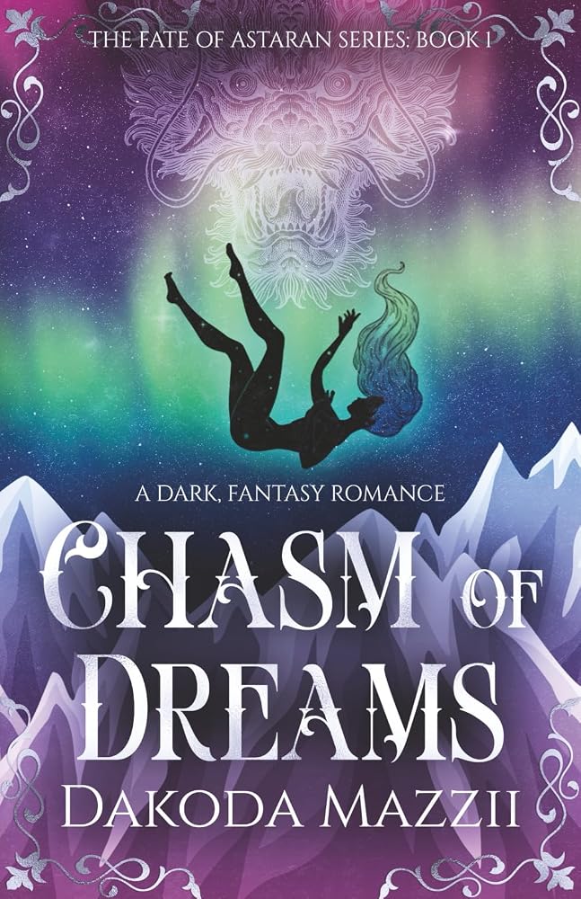 Chasm Of Dreams: A Dark, Fantasy Romance (The Fate of Astaran Series) cover image